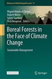Boreal Forests in the Face of Climate Change: Sustainable Management (Advances in Global Change Research Book 74)