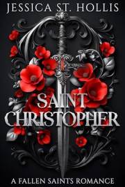 Saint Christopher: A Fallen Saints Romance (The Fallen Saints of the United Carolinas Book 1)