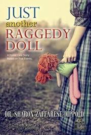 Just Another Raggedy Doll: A Foster Care Story Based on True Events (Garbage Bag Life Book 2)