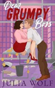 Dear Grumpy Boss: A Brother's Best Friend Office Romance (The Harder They Fall)