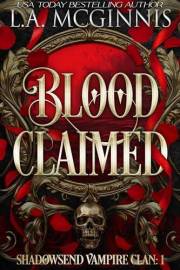 Blood Claimed: Shadowsend Vampire Clan: 1