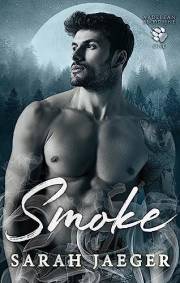 Smoke (The Ardelean Bloodline Book 1)