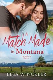 A Match Made in Montana (The Millers of Marietta Book 2)
