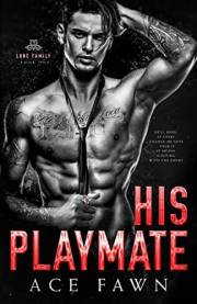 His Playmate: Dark MM Mafia Romance (The Lone Family Book 1)