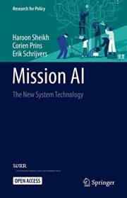 Mission AI: The New System Technology (Research for Policy) Mission AI: The New System Technology (Research for Policy)
