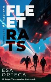 Fleet Rats (Dropzone #1) (The Dropzone military sci-fi series)