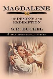 Magdalene: Of Demons and Redemption (Bible Character Adventures)