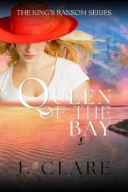 Queen of the Bay: Book One in the King's Ransom Series