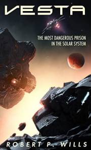 Vesta: The Most Feared Penal Colony in the Solar System (The Prodigals)