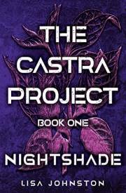 Nightshade: A dystopian novel (The Castra Project Book 1)