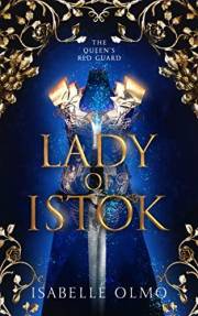 Lady of Istok (The Queens Red Guard Book 2)