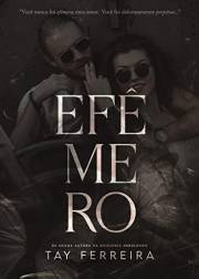 EFÊMERO - A patricinha e o motoqueiro (Livro único) (Portuguese Edition)