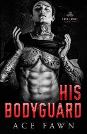 His Bodyguard (The Lone Family Book 2)