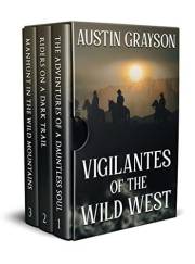 Vigilantes of the Wild West: A Historical Western Adventure Collection (Love and Valor on the Frontier)