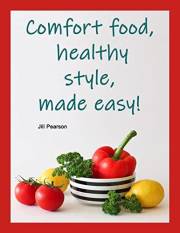 Comfort food, healthy style, made easy!