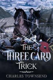 The Three Card Trick: The Magician's Secret - Book 2 (Illusions of Power)