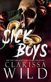 Sick Boys: A Dark Bully Romance (Spine Ridge University)