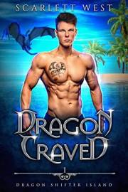 Dragon Craved (Dragon Shifter Island Book 1)