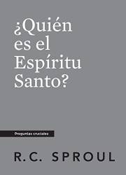 ¿Quién es el Espíritu Santo?, Spanish Edition (Crucial Questions)