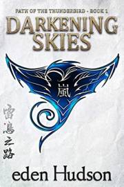 Darkening Skies (Path of the Thunderbird Book 1)