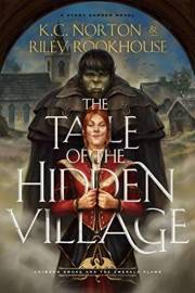 Tale of the Hidden Village: World of Heavenfall (Crimson Smoke and the Emerald Flame Book 1)