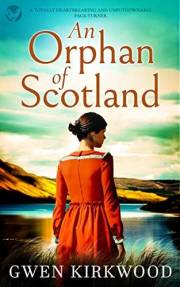 AN ORPHAN OF SCOTLAND a totally heartbreaking and unputdownable page-turner (The Maxwell Family Quartet Book 1)