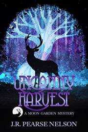 Uncanny Harvest: A Paranormal Women's Fiction Novel (Moon Garden Mysteries Book 2)