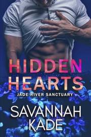 Hidden Hearts: A Steamy Emotional Contemporary Romance
