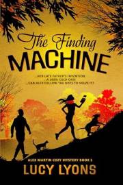 The Finding Machine: An utterly gripping 1990s British Cozy Mystery full of twists (An Alex Martin Cozy Mystery Book 1)