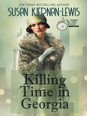 Killing Time in Georgia (The Savannah Time Travel Mysteries Book 1)