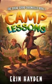 Camp Lessons: The Sugar Squad Chronicles: Book 1