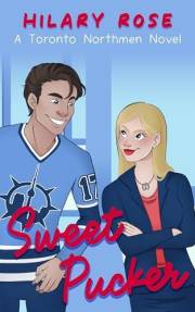 Sweet Pucker: A Toronto Northmen Novel (The Toronto Northmen Book 2)