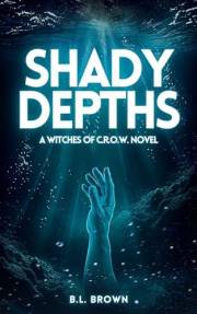 Shady Depths: A MM Paranormal Romance (Witches of C.R.O.W.)