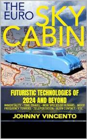 FUTURISTIC TECHNOLOGIES of 2024 AND BEYOND: IMMORTALITY - TIME TRAVEL - NEW SPECIES OF HUMANS - MOOD FREQUENCY TOWERS - TELEP