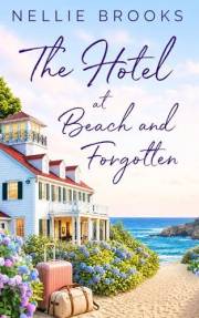 The Hotel at Beach and Forgotten (Mendocino Cove Book 1)
