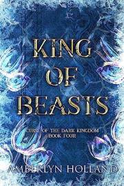 King of Beasts (Curse of the Dark Kingdom Book 4)
