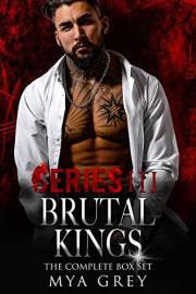 Brutal Kings, Series III: A Dark Mafia Romance Accidental Baby (Brutal Kings Series Box Set Book 3)