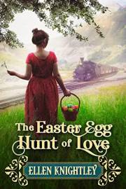 The Easter Egg Hunt of Love: A Historical Western Romance Novel (Brave Hearts of the Frontier)