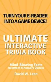 The Ultimate Interactive Trivia Book for Kids Questions & Answers Quizzes: Mind-Blowing Facts Perfect for Time Away from the