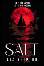 Salt: A Slow Burn Forced Proximity New Adult Dystopian Romance (Thalassic Series Book 1)