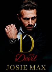 D of the Devil: An Arranged Marriage Romance (The Satriano Brothers Book 1)