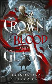 Crown of Blood and Glass (Awakened Fates Book 1)