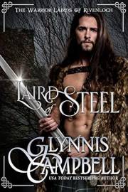 Laird of Steel: A Friends to Lovers Scottish Medieval Romance Adventure (The Warrior Lairds of Rivenloch Book 1)