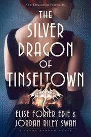 The Silver Dragon of Tinseltown (The Dragoncoat Chronicles)