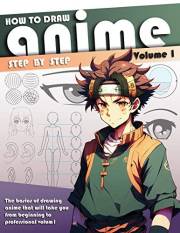 How to Draw Anime: Characters Step-by-Step How to Draw Anime: Characters Step-by-Step