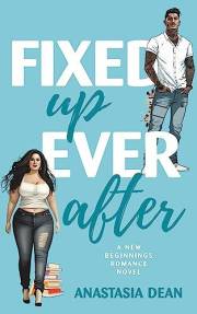Fixed Up Ever After (A New Beginnings Romance Novel)
