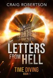 Letters From Hell (Time Diving Book 1)