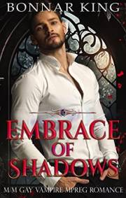 Embrace of Shadows: M/M Gay Vampire MPREG Romance
