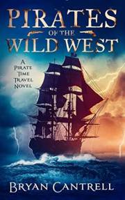 Pirates of the Wild West: A Thrilling Time-Travel Adventure of Pirates and the Wild West (Storm of Time Book 1)