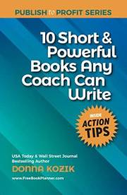 10 Short and Powerful Books Any Coach Can Write